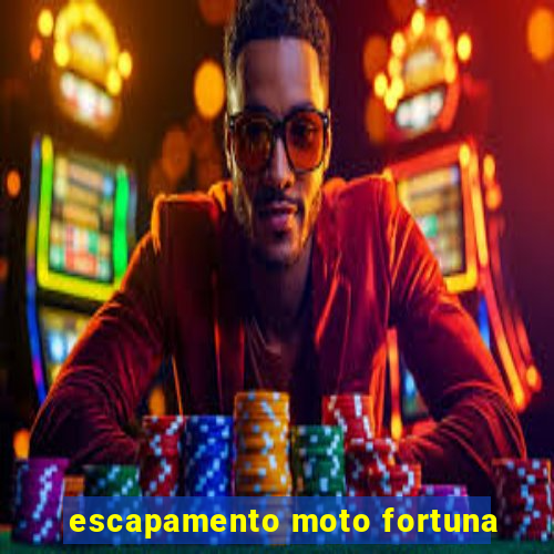 escapamento moto fortuna